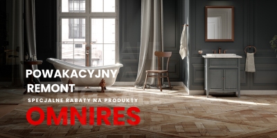Powakacyjny remont łazienki Omnires