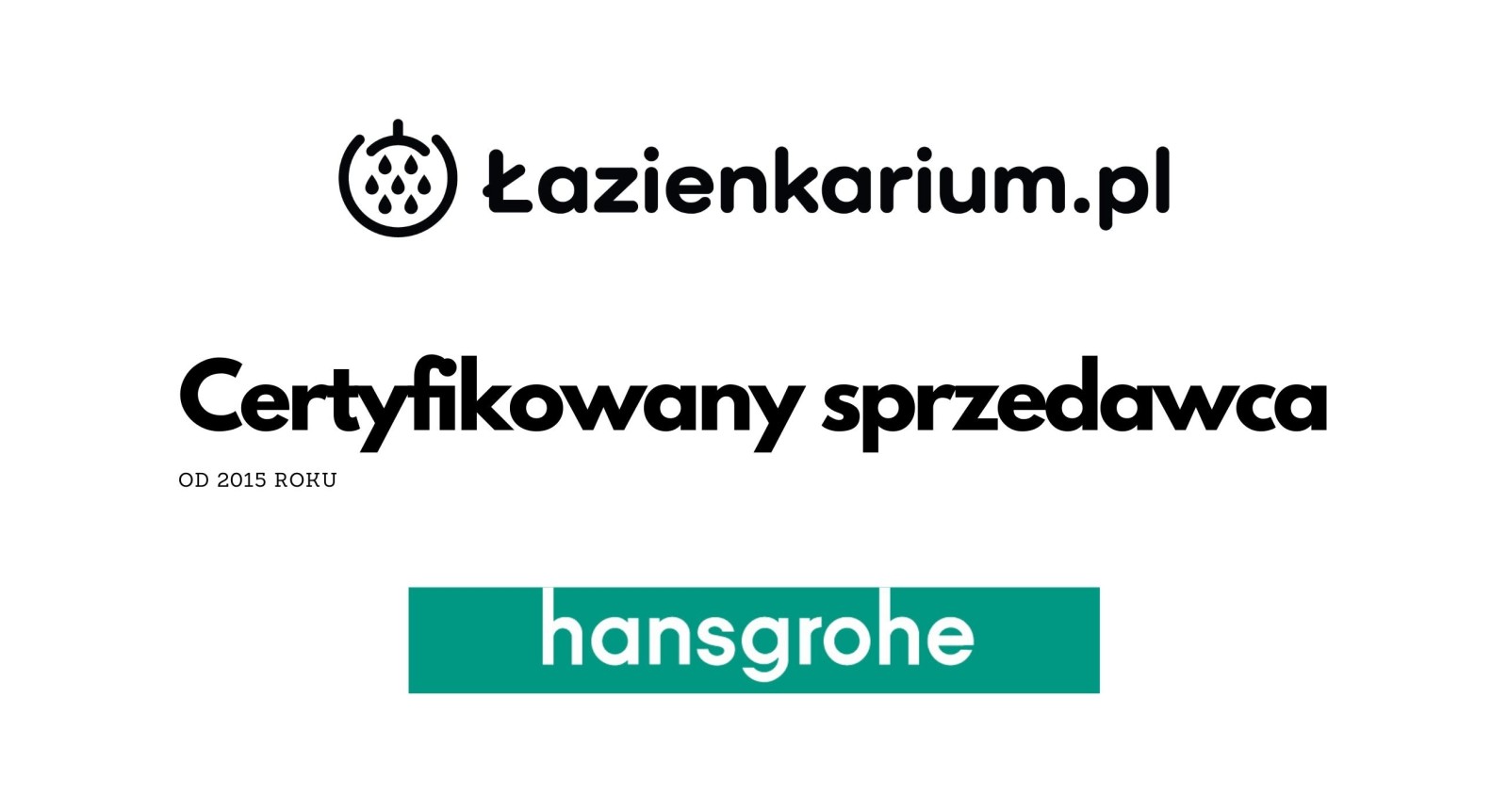 Hansgrohe Certyfikowany Sprzedawca - Dystrybutor Polska - Sklep Internetowy - Lazienkarium.pl
