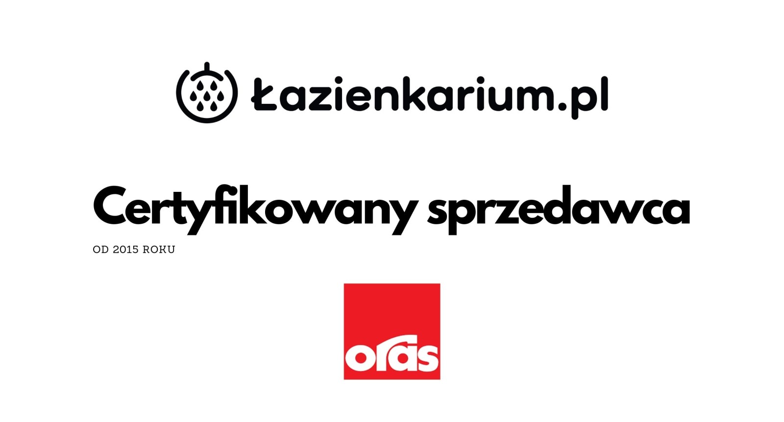 Oras Certyfikowany Sprzedawca Gdzie kupić zobaczyć? Kraków Warszawa Wrocław Poznań Sklep internetowy lazienkarium.pl