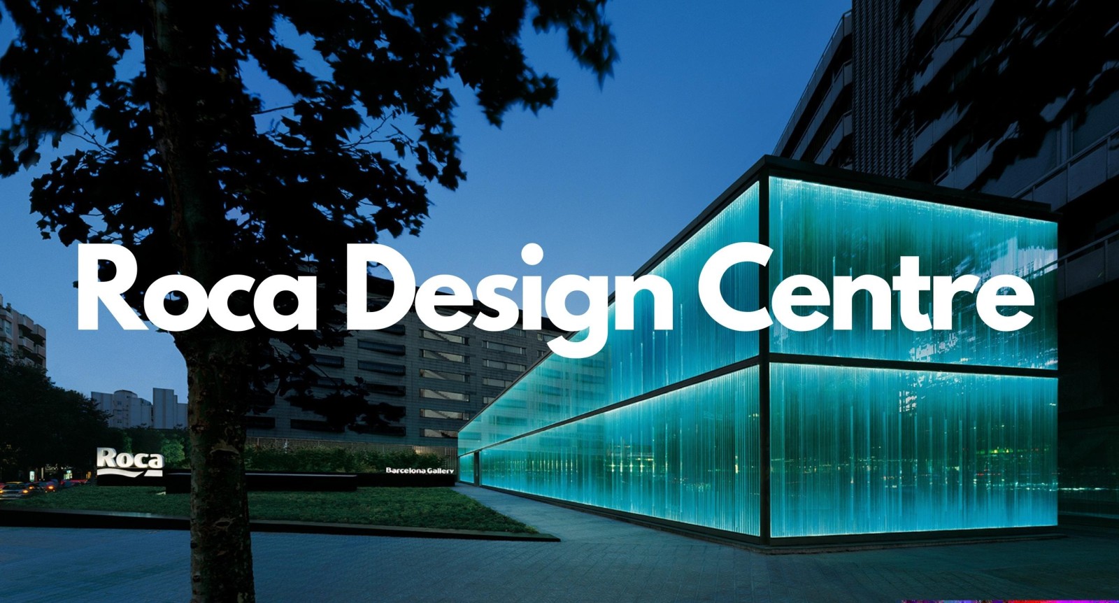 Roca Design Center 